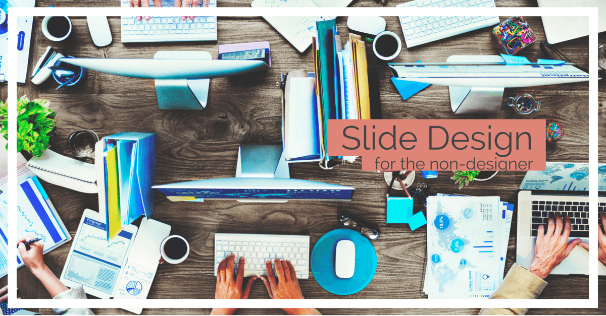 Create beautiful slides for your presentations (even if you’re not a designer)