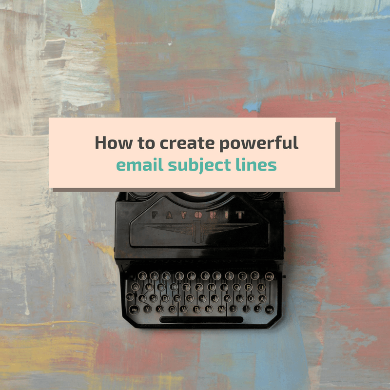 How to create powerful email subject lines
